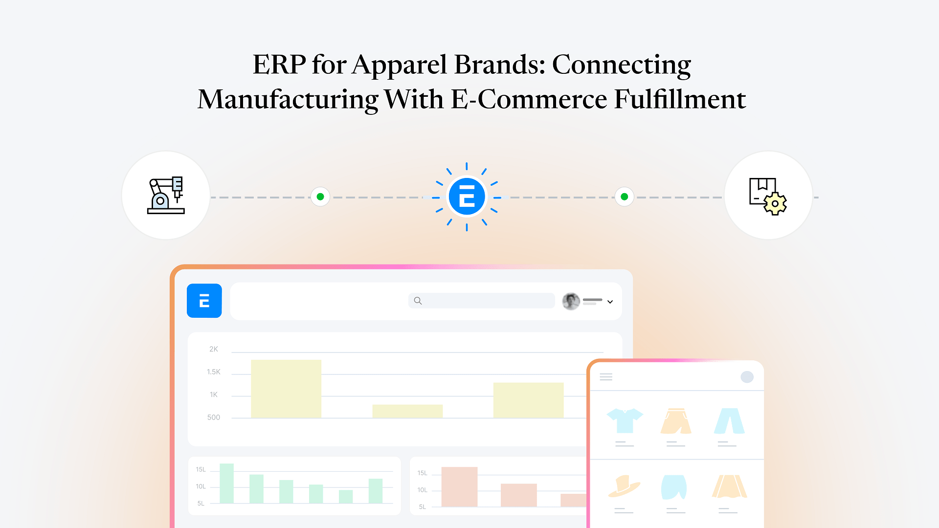 ERP-for-Apparel-Brands-Connecting-Manufacturing-With-E-Commerce-Fulfillment