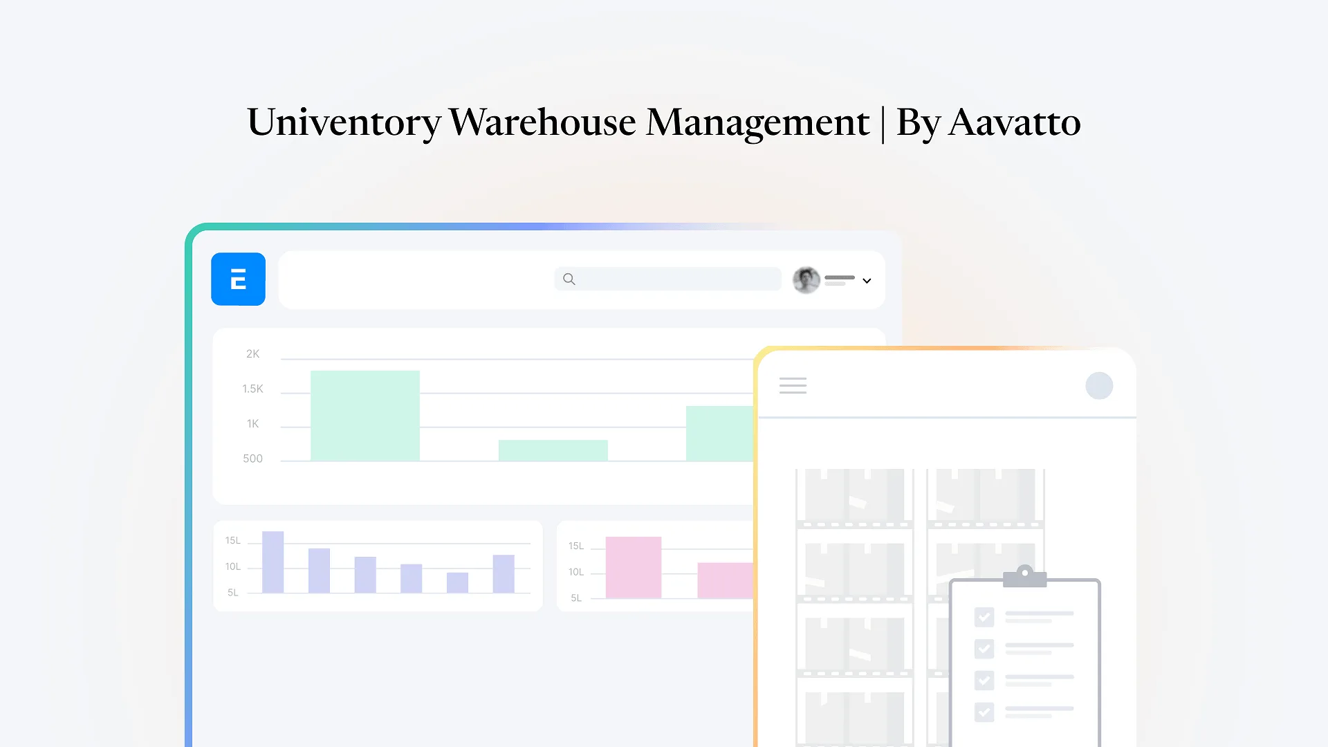 Univentory Warehouse Management _ By Aavatto