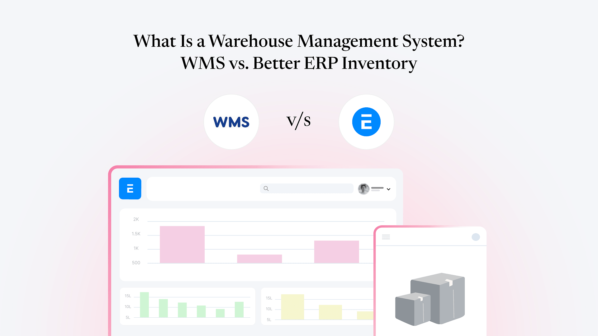 What-Is-a-Warehouse-Management-System-WMS-vs-Better-ERP-Inventory